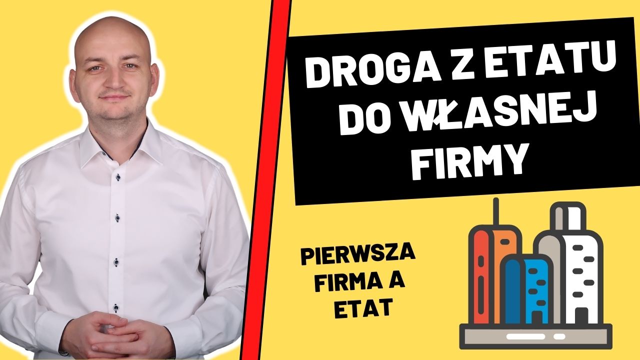 pierwsza-firma-jak-bezpiecznie-przejsc-z-etatu-na-wlasna-firme.jpg